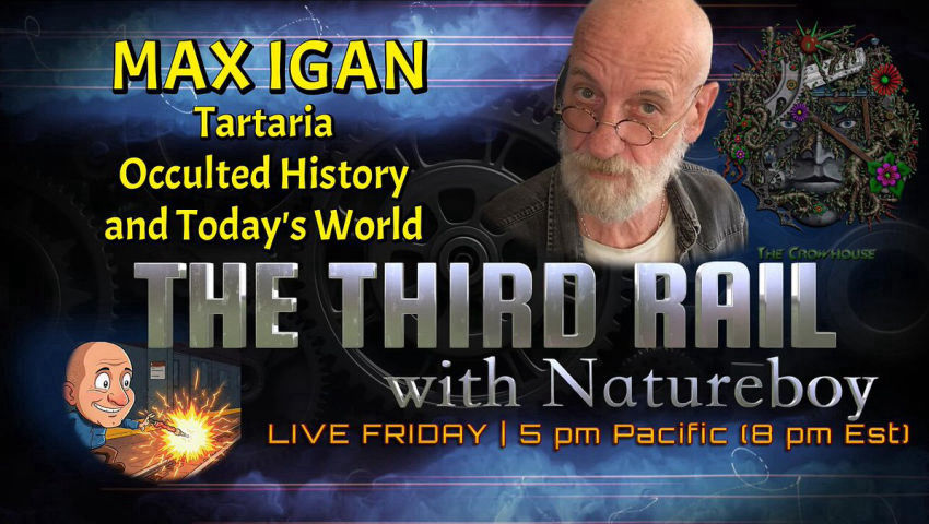 Max Igan The Third Rail with Natureboy - 06-12-26 episode artwork