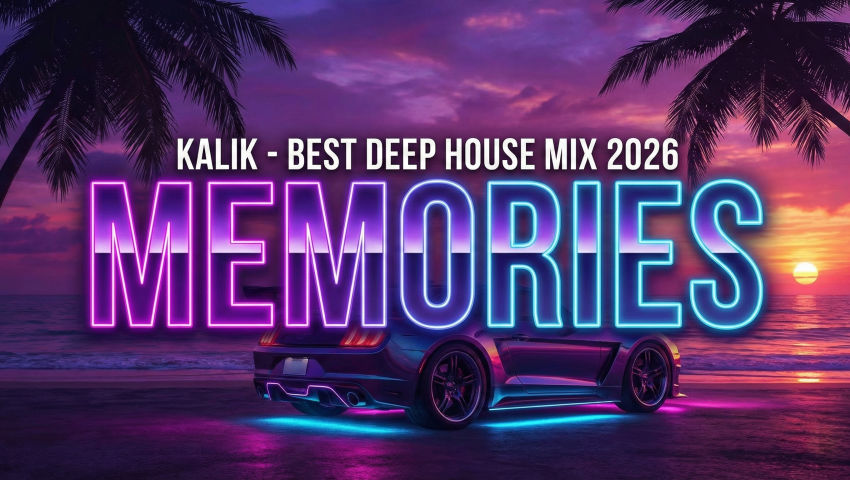 KALIK - MEMORIES 💭 Best Deep House Mix 2026 _ Hity do Samochodu episode artwork