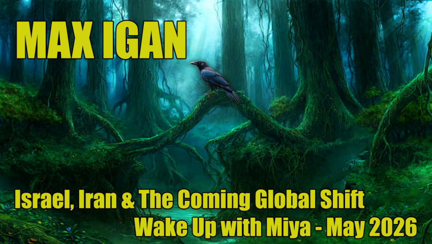 Israel, Iran & The Coming Global Shift Max Igan episode artwork