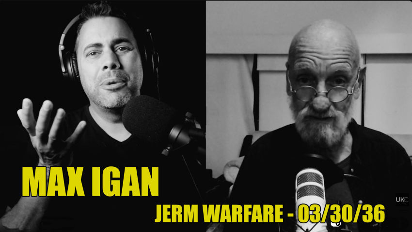 Max Igan on the Dark-Nature of Global Power