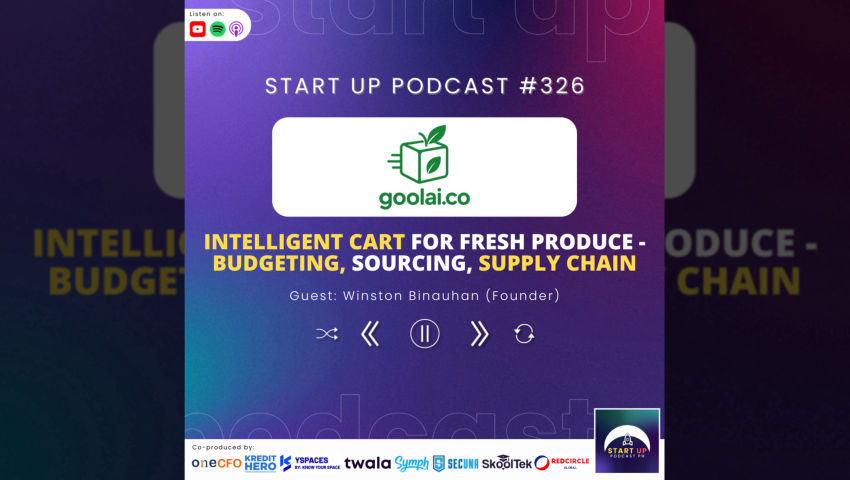Start Up #326: Goolai.co - Intelligent Cart for Fresh Produce - Budgeting, Sourcing, Supply Chain episode artwork
