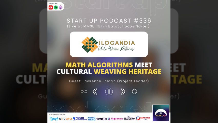 Start Up #336: Ilocandia Unli Weave Patterns - Math Algorithms Meet Cultural Weaving Heritage episode artwork