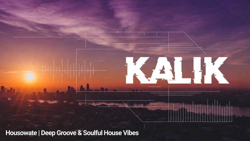 KALIK - Housowate | Deep Groove & Soulful House Vibes episode artwork