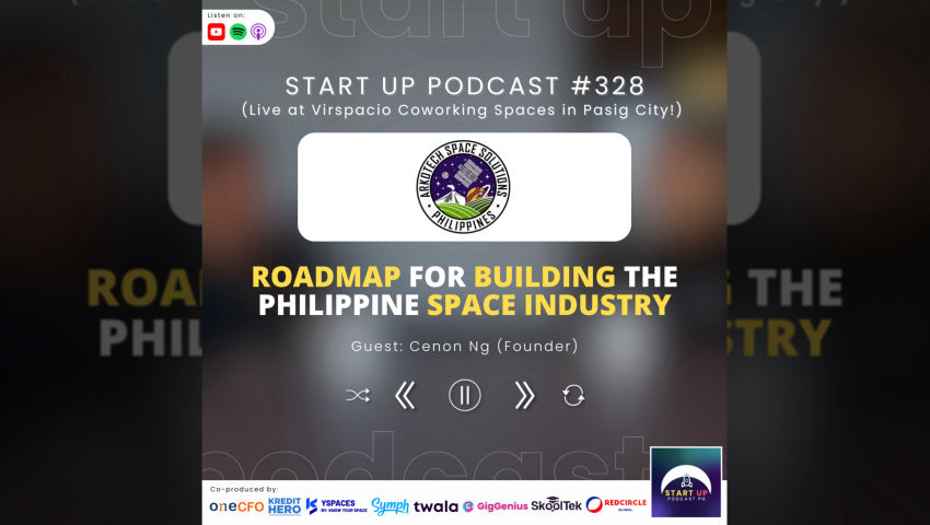 Start Up #328: ArkoTech Space Solutions - Roadmap for Building the Philippine Space Industry episode artwork