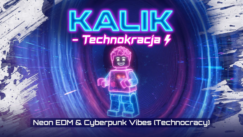 KALIK – Technokracja ⚡ Neon EDM & Cyberpunk Vibes (Technocracy) episode artwork